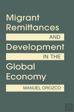 Bertrand.pt - Migrant Remittances And Development In The Global Economy