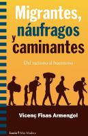 Migrantes, Naufragos Y Caminantes