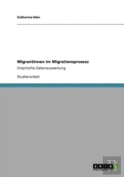 Migrantinnen Im Migrationsprozess