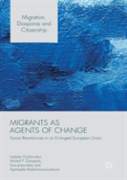 Migrants As Agents Of Change