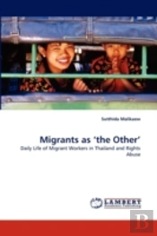 Migrants As 'The Other'