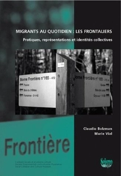 Bertrand.pt - Migrants Au Quotidien : Les Frontaliers ; Pratiques, Représentations Et Identités Collectives