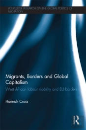 Migrants, Borders And Global Capitalism