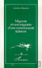Migrants Et Non Migrants D'Une Communaute Italienne