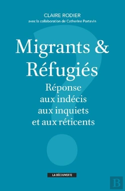 Bertrand.pt - Migrants Et Refugies : Reponses Aux Indecis, Aux Inquiets Et Aux Reticents