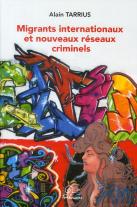Migrants Internationaux Et Nouveaux Réseaux Criminels