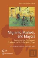 Migrants, Markets, And Mayors