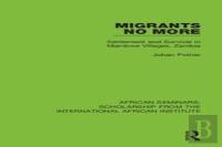 Migrants No More