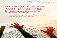 Migrating Borders And Moving Times
