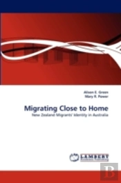 Migrating Close To Home