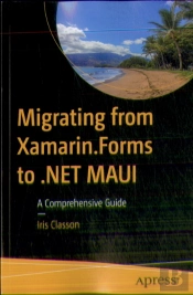 Migrating From Xamarin.Forms To .Net Maui