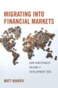 Migrating Into Financial Markets
