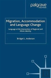 Migration, Accommodation And Language Change