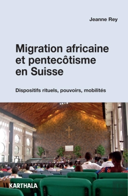 Bertrand.pt - Migration Africaine Et Pentecôtisme En Suisse
