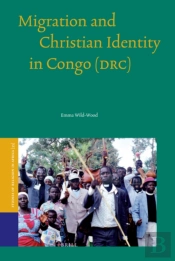 Migration And Christian Identity In Congo (Drc)