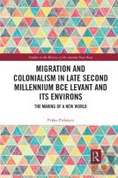 Migration And Colonialism In Late Second Millennium Bce Levant And Its Environs