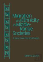 Migration And Ethnicity In Middle-Range Societies