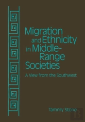 Migration And Ethnicity In Middle-Range Societies