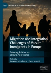 Migration And Integration Challenges Of Muslim Immigrants In Europe