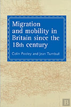 Bertrand.pt - Migration And Mobility In Britain Since The Eighteenth Century