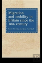 Migration And Mobility In Britain Since The Eighteenth Century