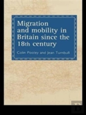 Migration And Mobility In Britain Since The Eighteenth Century