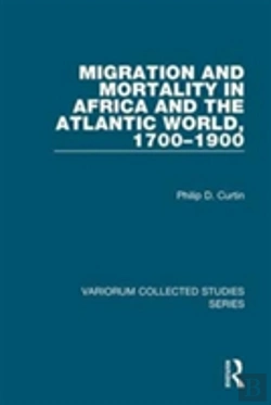 Bertrand.pt - Migration And Mortality In Africa And The Atlantic World, 1700-1900
