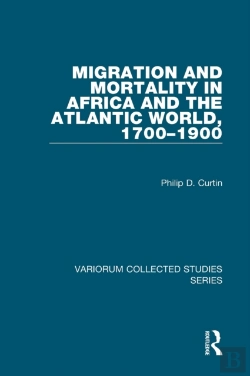 Bertrand.pt - Migration And Mortality In Africa And The Atlantic World, 1700-1900