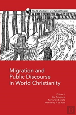 Bertrand.pt - Migration And Public Discourse In World Christianity