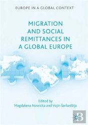 Migration And Social Remittances In A Global Europe