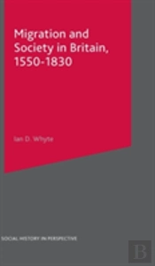 Migration And Society In Britain, 1550-1830