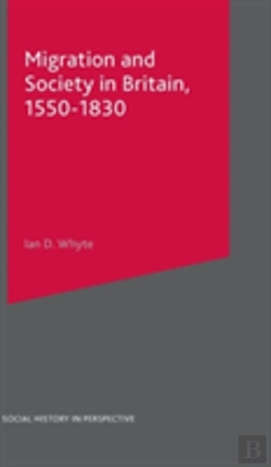 Bertrand.pt - Migration And Society In Britain, 1550-1830
