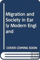 Migration And Society In Early Modern England