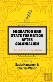 Migration And State Formation After Colonialism: The Eritrean Experience