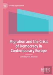 Migration And The Crisis Of Democracy In Contemporary Europe