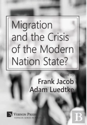 Migration And The Crisis Of The Modern Nation State?