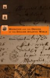 Migration And The Origins Of The English Atlantic World