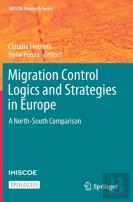 Migration Control Logics And Strategies In Europe