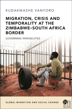 Bertrand.pt - Migration, Crisis And Temporality At The Zimbabwe-South Africa Border