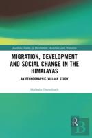 Migration, Development And Social Change In The Himalayas