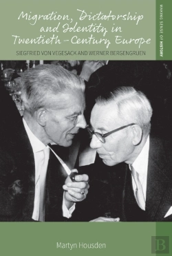 Bertrand.pt - Migration, Dictatorship, And Identity In Twentieth-Century Europe