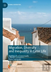Migration, Diversity And Inequality In Later Life