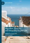 Migration, Diversity And Inequality In Later Life