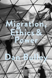Migration, Ethics And Power