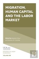Migration, Human Capital And The Labor Market