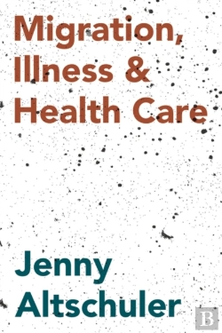 Bertrand.pt - Migration, Illness And Healthcare