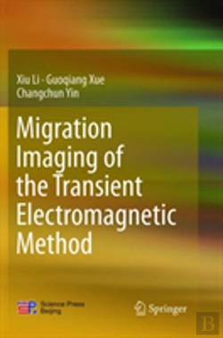 Bertrand.pt - Migration Imaging Of The Transient Electromagnetic Method