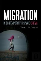 Migration In Contemporary Hispanic Cinema