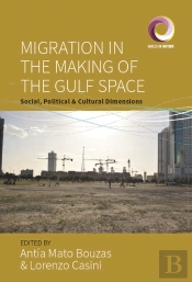 Migration In The Making Of The Gulf Space