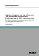 Migration, Integration Und Asyl In Osterreich - Die Vorhaben Der Osterreichischen Bundesregierung Der Xxiv. Legislaturperiode